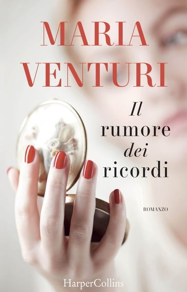 Il rumore dei ricordi - Maria Venturi