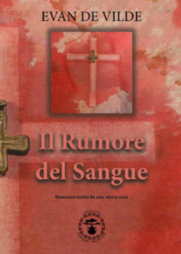 Il rumore del sangue - Evan De Vilde