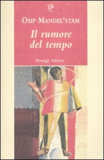 Il rumore del tempo - Osip Mandel