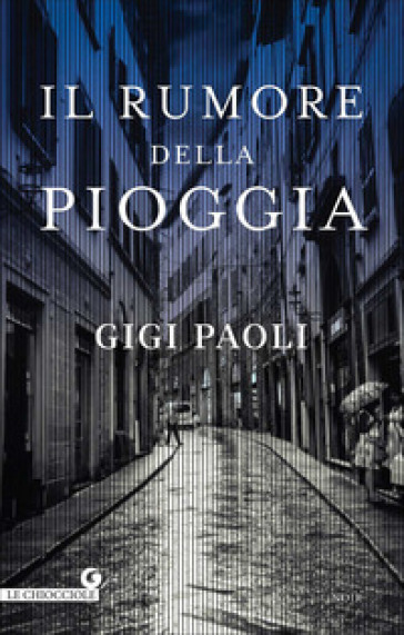 Il rumore della pioggia - Gigi Paoli