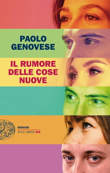 Il rumore delle cose nuove - Paolo Genovese