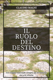 Il ruolo del destino