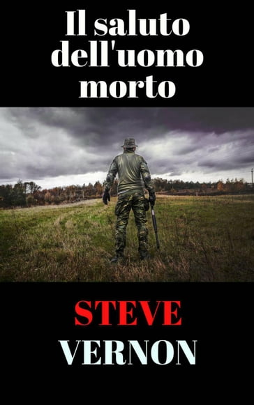 Il saluto dell'uomo morto - Steve Vernon