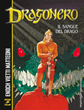 Il sangue del drago. Dragonero