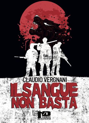Il sangue non basta - Claudio Vergnani