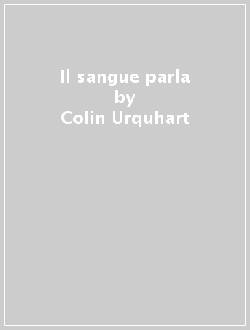 Il sangue parla - Colin Urquhart