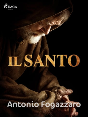 Il santo - Antonio Fogazzaro