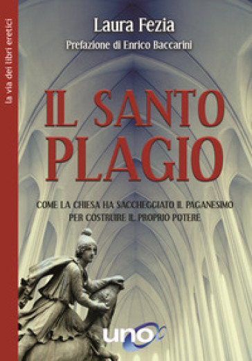 Il santo plagio - Laura Fezia