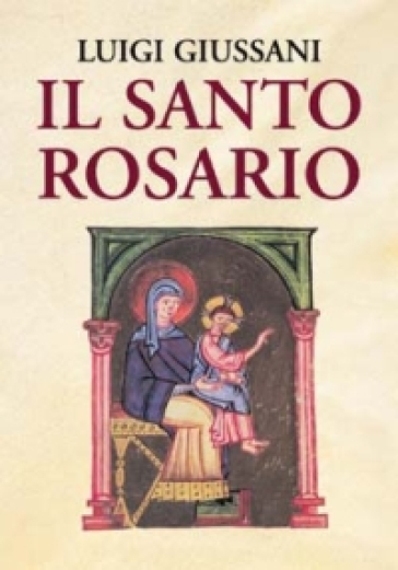 Il santo rosario - Luigi Giussani
