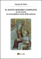 Il santo rosario completo