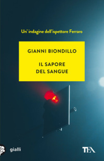 Il sapore del sangue - Gianni Biondillo