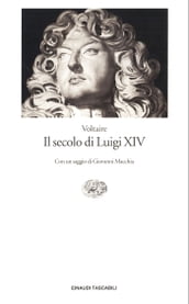 Il secolo di Luigi XIV