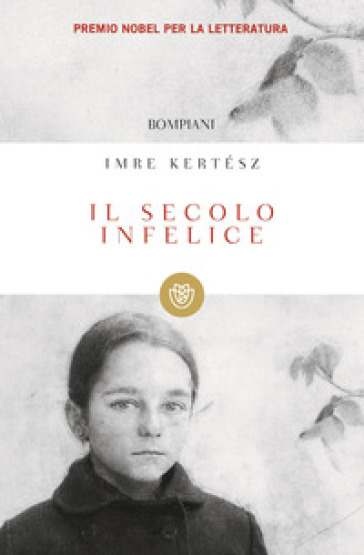 Il secolo infelice - Imre Kertesz