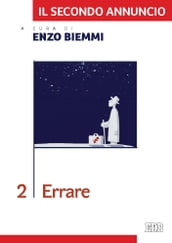 Il secondo annuncio. 2. Errare