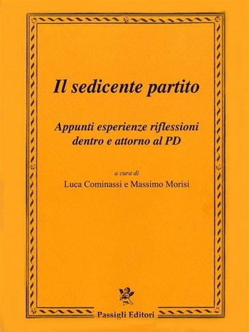 Il sedicente partito - Luca Cominassi - Massimo Morisi