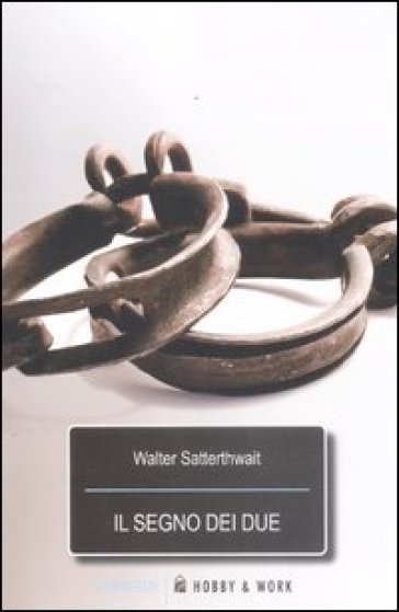 Il segno dei due - Walter Satterthwait