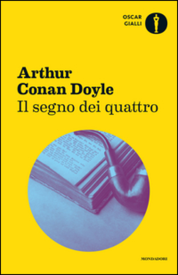 Il segno dei quattro - Arthur Conan Doyle