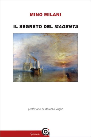 Il segreto del Magenta - Mino Milani