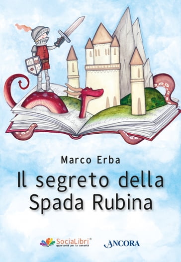 Il segreto della Spada Rubina - Marco Erba