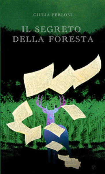 Il segreto della foresta - Giulia Ferloni