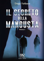 Il segreto della mangusta. 1.