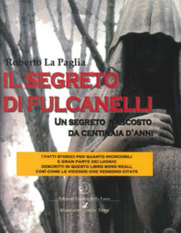 Il segreto di Fulcanelli - Roberto La Paglia