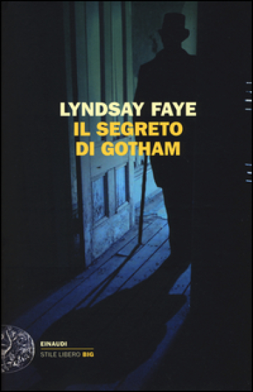 Il segreto di Gotham - Lyndsay Faye