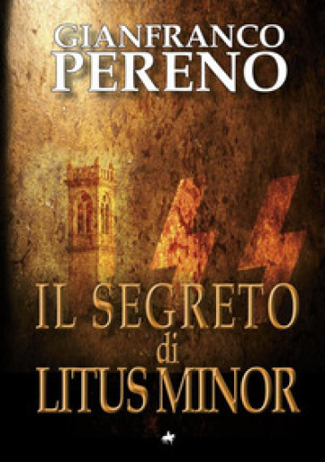 Il segreto di Litus Minor - Gianfranco Pereno
