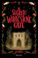 Il segreto di White Stone Gate