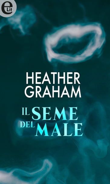 Il seme del male (eLit) - Heather Graham