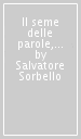 Il seme delle parole, il cielo