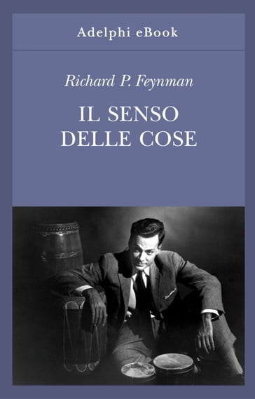 Il senso delle cose - Richard P. Feynman