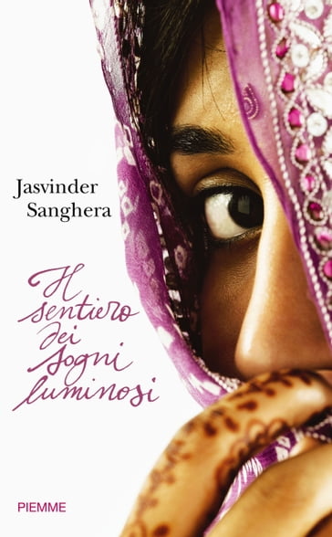 Il sentiero dei sogni luminosi - Jasvinder Sanghera