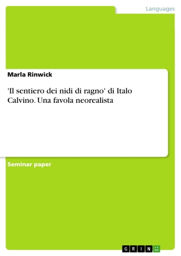 'Il sentiero dei nidi di ragno' di Italo Calvino. Una favola neorealista - Marla Rinwick