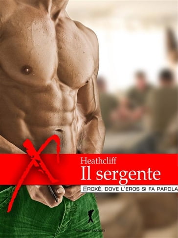 Il sergente - Heathcliff