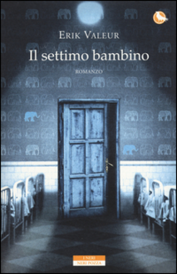 Il settimo bambino - Erik Valeur