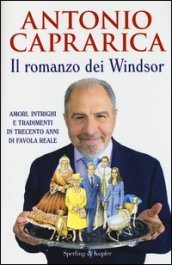 Antonio Caprarica, Il romanzo dei Windsor