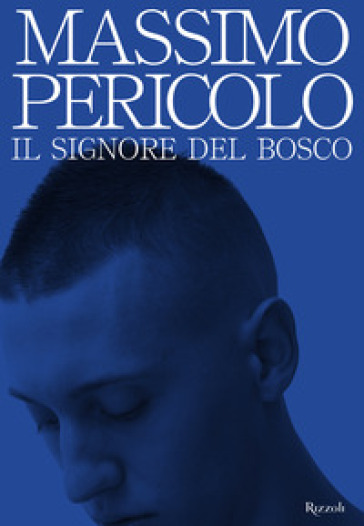 Il signore del bosco - Massimo Pericolo