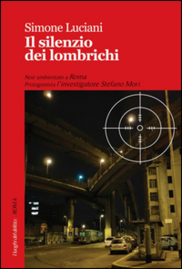 Il silenzio dei lombrichi - Simone Luciani