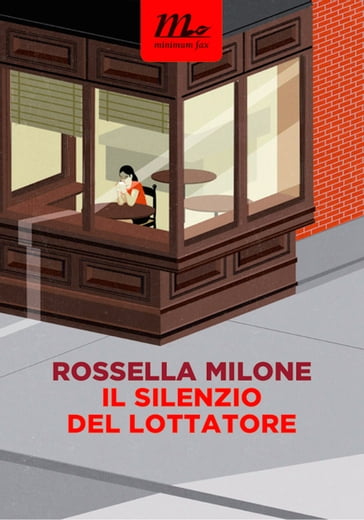 Il silenzio del lottatore - Rossella Milone