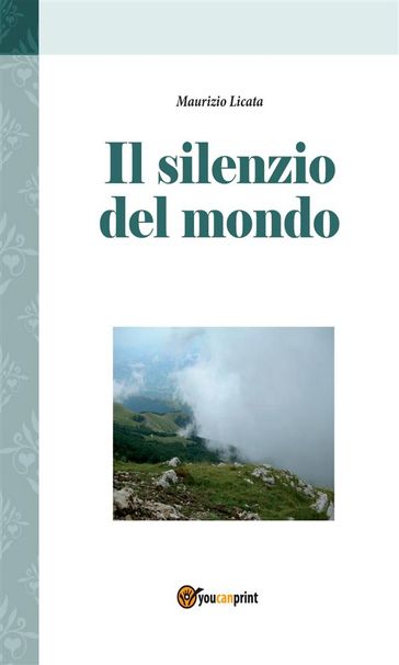 Il silenzio del mondo - Maurizio Licata