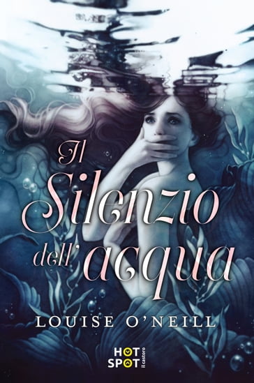 Il silenzio dell'acqua - Louise O