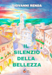 Il silenzio della bellezza