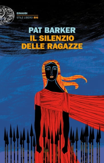 Il silenzio delle ragazze - Pat Barker