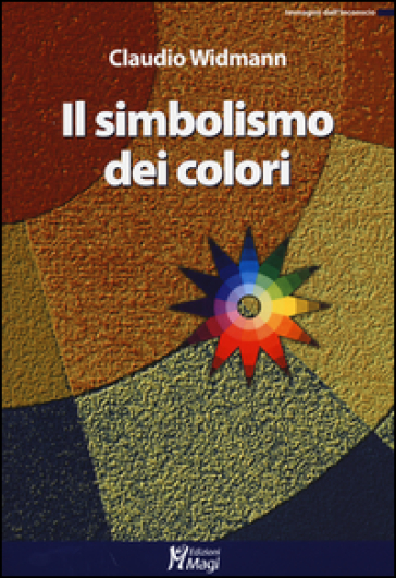 Il simbolismo dei colori - Claudio Widmann