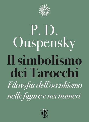 Il simbolismo dei tarocchi - Petr D. Ouspensky