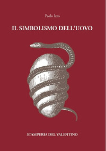 Il simbolismo dell'uovo - Paolo Izzo