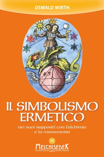 Il simbolismo ermetico - OSWALD WIRTH