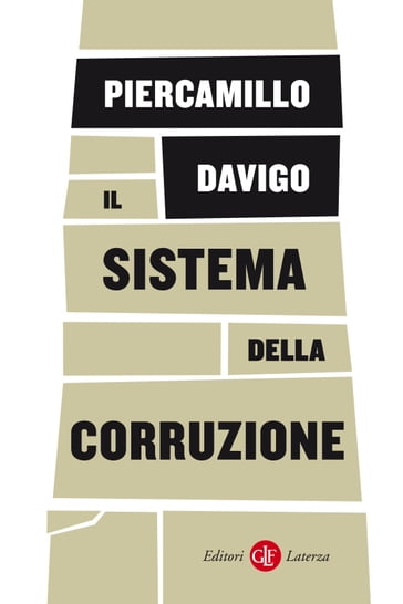 Il sistema della corruzione - Piercamillo Davigo