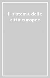 Il sistema delle città europee